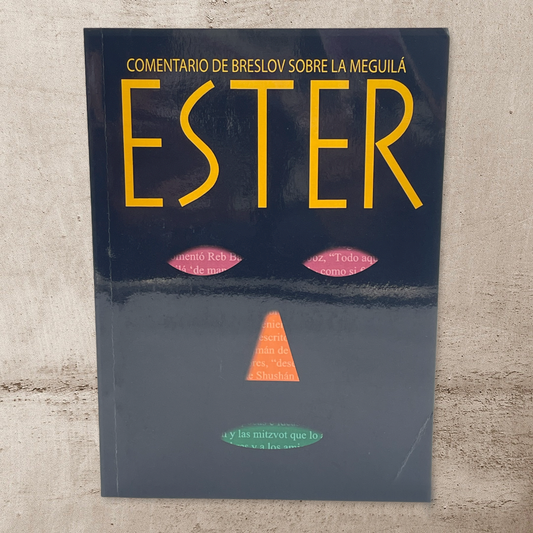 Ester: Comentarios de Breslov Sobre la Meguilá