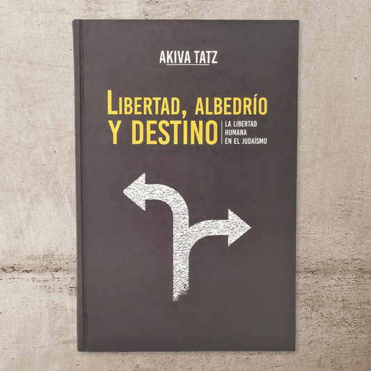 Libertad, Albedrío y Destino